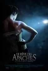 Película Le Rêve des Apaches