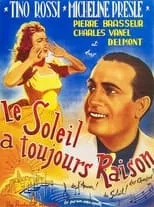 Charles Moulin interpreta a  en Le soleil a toujours raison