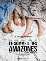 Película Le sommeil des Amazones