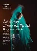 Película Le Songe d’une nuit d’été - Opéra de Lille