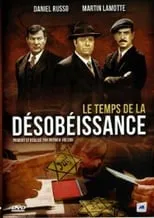 Poster de Le temps de la désobéissance