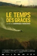 Película Le Temps des grâces