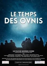 Poster de la película Le Temps des ovnis - Películas hoy en TV