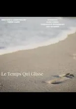 Película Le Temps Qui Glisse