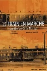 Película Le Train en marche