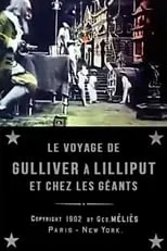 Georges Méliès es Gulliver en Le voyage de Gulliver à Lilliput et chez les géants