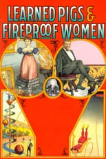 Película Learned Pigs and Fireproof Women