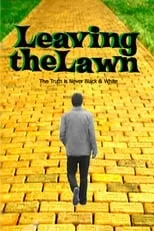 Película Leaving the Lawn