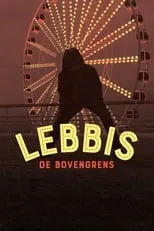 Hans Sibbel interpreta a Lebbis en Lebbis: De Bovengrens