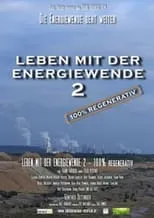 Holger Laudeley es Holger Laudeley en Leben mit der Energiewende 2 - 100 % regenerativ