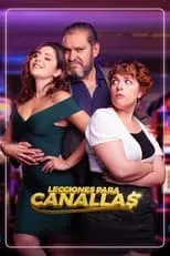 Danae Reynaud interpreta a  en Lecciones para canallas