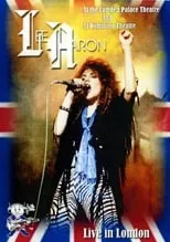 Lee Aaron es  en Lee Aaron: Live in London