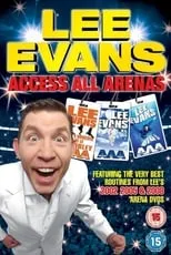 Poster de la película Lee Evans: Access All Arenas - Películas hoy en TV