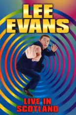 Póster de la película Lee Evans: Live in Scotland