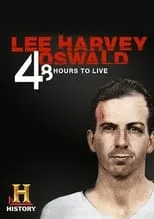 Película Lee Harvey Oswald: 48 Hours to Live