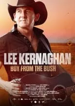 Lee Kernaghan interpreta a Self en Lee Kernaghan: Boy From The Bush