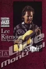 Película Lee Ritenour with special guests - Live in Montreal