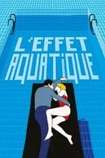 Poster de L'effet aquatique