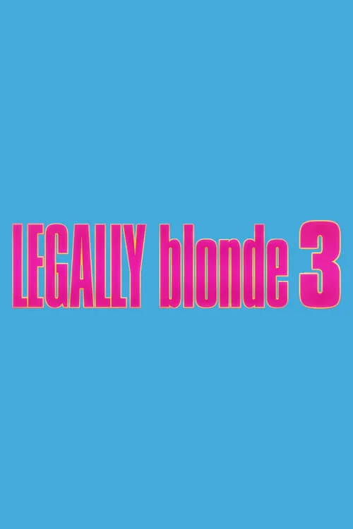 Póster de la película Legally Blonde 3