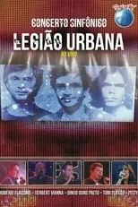 Película Legião Urbana: Concerto Sinfônico (Rock in Rio)