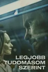 Película Legjobb tudomásom szerint