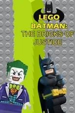 Poster de la película Lego Batman: The Bricks of Justice - Películas hoy en TV