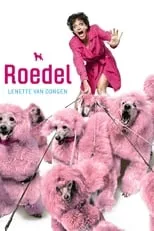 Lenette van Dongen interpreta a Herself en Lenette van Dongen: Roedel