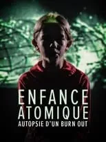 Chloé Guillot es  en L'enfance atomique, autopsie d'un burn-out