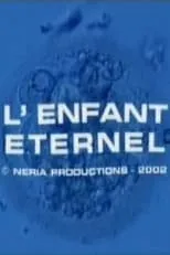 Película L'enfant éternel