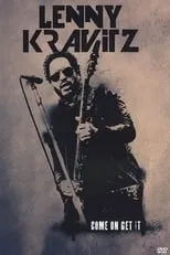 Póster de la película Lenny Kravitz - Come On Get It