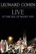 Leonard Cohen es Self en Leonard Cohen: Live at the Isle of Wight 1970