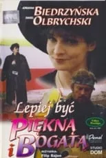 Portada de Lepiej byc piekna i bogata