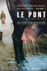 Película Les Affluents - Volume 1: Le pont