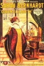 Sarah Bernhardt interpreta a Queen Elizabeth I en Les amours de la reine Élisabeth