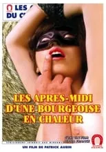 Poster de la película Les après-midi d'une bourgeoise en chaleur - Películas hoy en TV