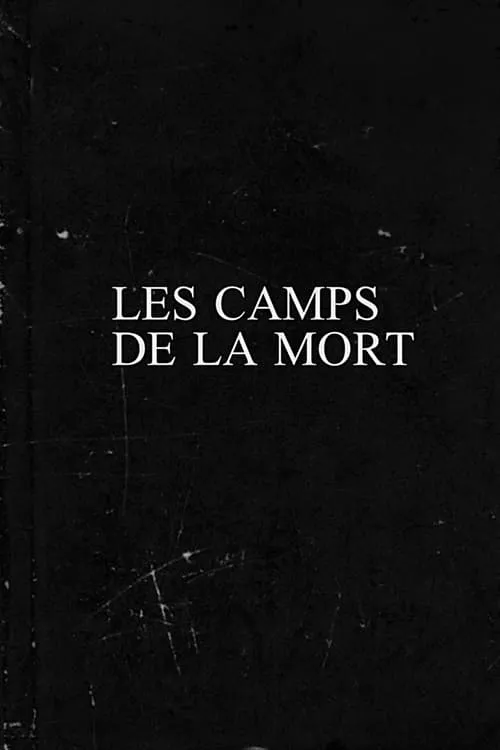 Póster de la película Les camps de la mort