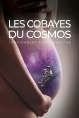 Póster de la película Les Cobayes du cosmos, confidences d'astronautes