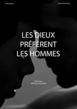 Hugo Bariller es  en Les dieux préfèrent les hommes