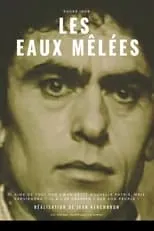 Película Les Eaux mêlées