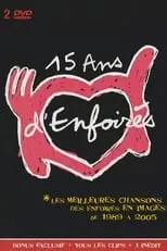 Película Les Enfoirés, 15 ans d'Enfoirés