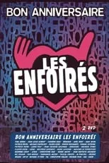 Película Les Enfoirés 2014 - Bon anniversaire Les Enfoirés