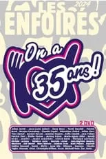 Poster de la película Les Enfoirés 2024 - On a 35 ans ! - Películas hoy en TV