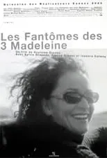 Sylvie Drapeau interpreta a  en Les Fantômes des trois Madeleine