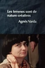 Póster de la película Les femmes sont de nature créatives: Agnès Varda