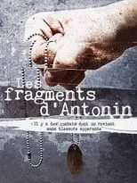 Película Les Fragments d'Antonin