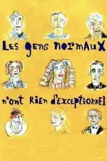 Alain Guillo interpreta a Occupational Therapist en Les gens normaux n'ont rien d'exceptionnel