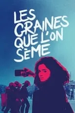 Película Les graines que l'on sème