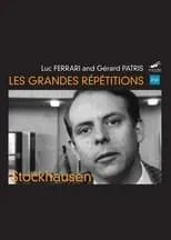 Karlheinz Stockhausen es Himself en Les grandes répétitions: Momente