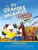 Película Les Grandes Vacances de Cowboy et Indien