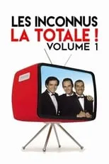 Bernard Campan es Self en Les Inconnus - La Totale ! (Vol. 1)